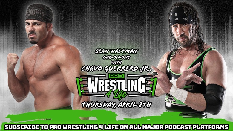 Pro Wrestling 4 Life Sean Waltman Chavo Guerrero
